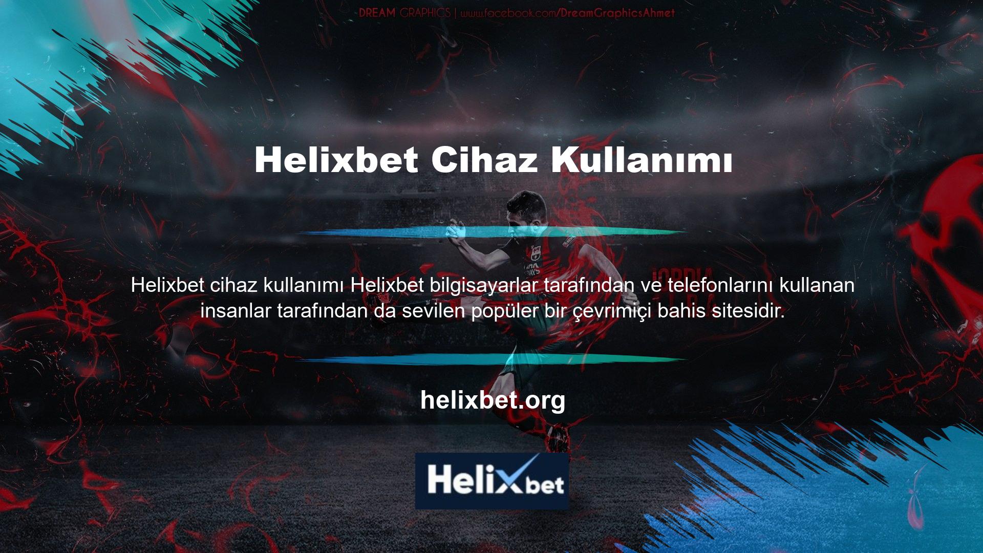 Helixbet bahsedildiğinde, hem mobil hem de bilgisayar platformlarında kalır